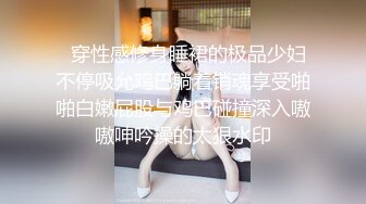 火爆网红玩偶姐姐『HongKongDoll』超敏感尤物.难以置信的快乐