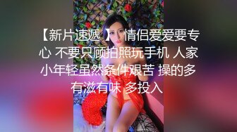 《推油少年》偷拍女客户特殊服务，骚熟女贴着面膜推胸