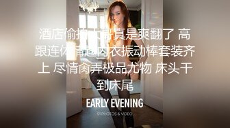 美乳气质性感人妖丁字裤撩起来紧致菊花手指头不断刺激抠的呻吟淫叫抱起来啪啪操肛玩的爽