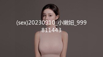 【万人求_极品美少妇最新完整版】轻熟美少妇找鸭子，精液洗脸.