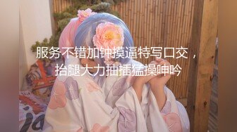 仙女般粉嫩肌肤，后入温柔对待灌浆嫩鲍