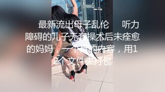 狂推！狂推~女神美到爆炸【小湿妹】啪啪狂操！欲仙欲死~爽