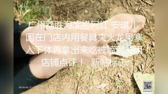 浩源学长带翘臀鲜肉学弟酒店开房,无套内射学弟小骚眼