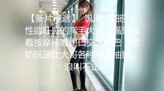 精挑细选补漏?家庭摄像头破解入侵真实偸拍男女各种激烈性生活?出租房情侣上演教科书式性爱