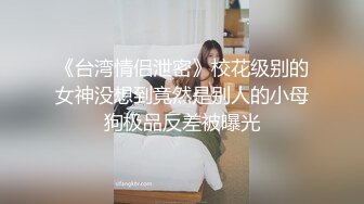 夸张萝莉动漫装扮女孩撅起屁股脱掉内内手指头就是扣深喉之后插入阴道内射