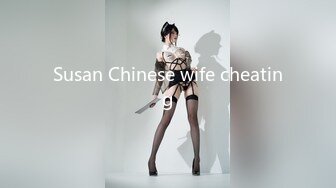 Susan Chinese wife cheating