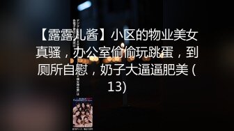 《极品CP??魔手?外购》近在咫尺商场特写镜头偸拍女厕各种大屁股小姐姐方便~好多气质美女好姐妹组队来嘘嘘换着尿